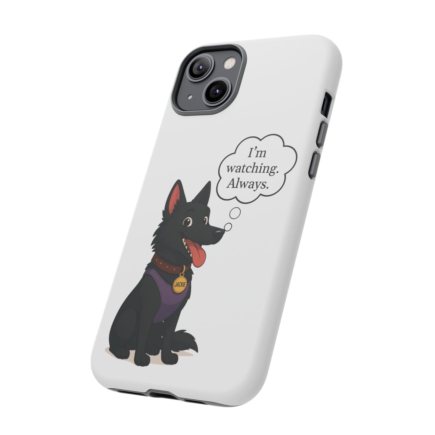 Jackie the Watcher – Funny Dog Phone Case