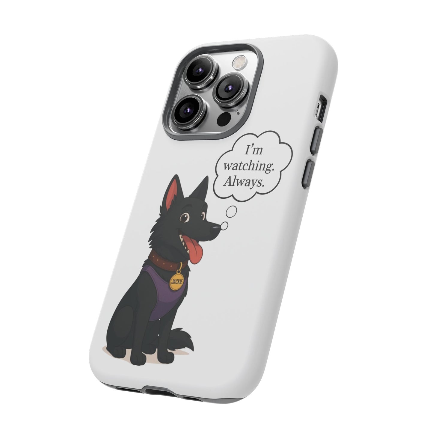 Jackie the Watcher – Funny Dog Phone Case