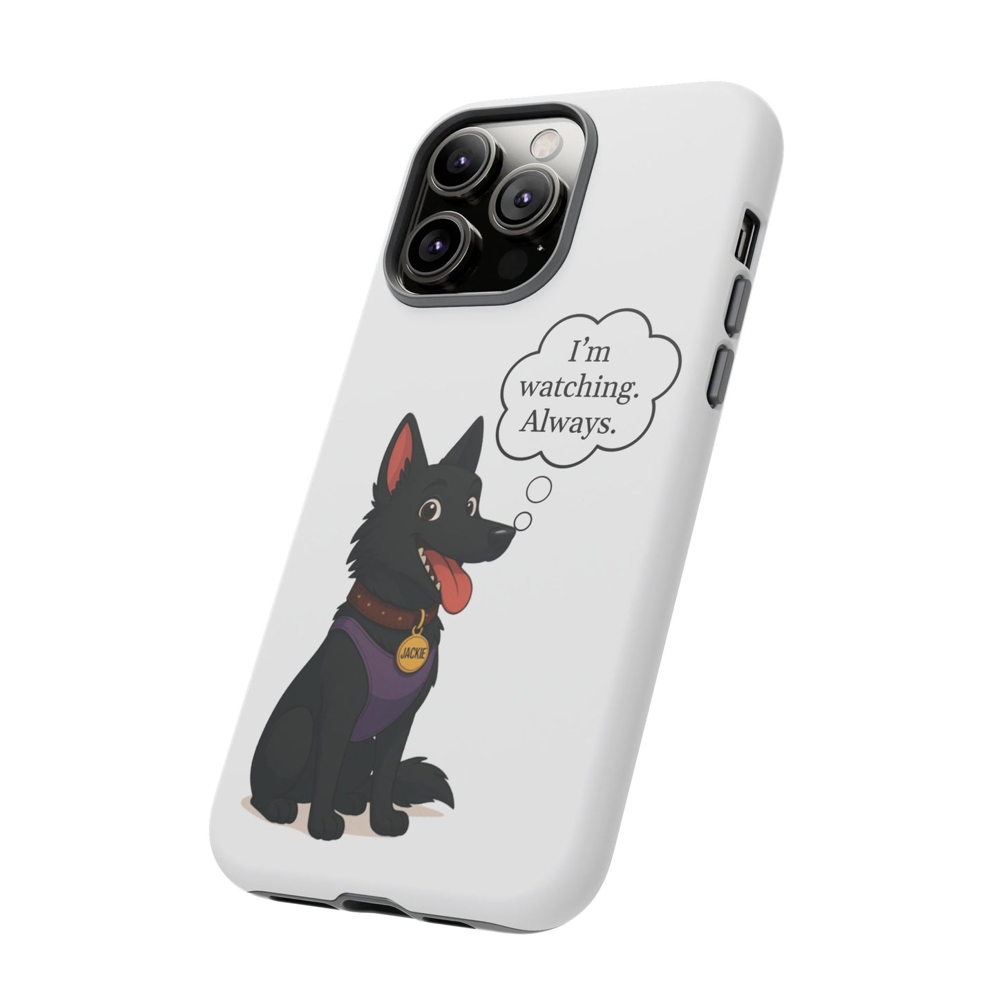 Jackie the Watcher – Funny Dog Phone Case